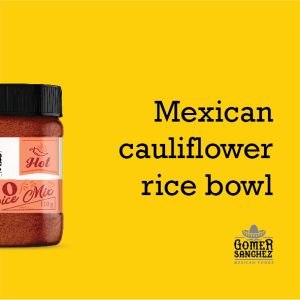 A jar of Gomer Sanchez Mexican seasoning is half visible to the left on a yellow background. Text reads Mexican Cauliflower Rice Bowl.